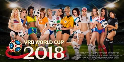 VRBangers: Chloe Foster, Lola Fae, Jane Wilde, Ember Snow, Alexis Avery, Alexa Nova, Emily Blacc, Zoey Foxx, Devon Green, Daizy Cooper, Ryan Keely, Kenzie Reeves - VRB World Cup 2018