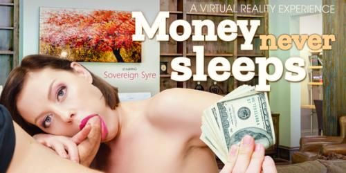 VRBangers: Sovereign Syre - Money Never Sleeps