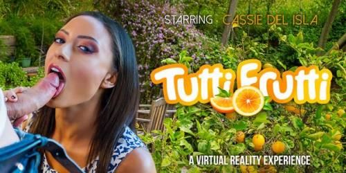 VRBangers: Cassie Del Isla - Tutti Frutti