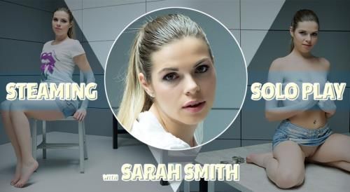 TmwVRnet: Sarah Smith - Naughty Girl Does Steaming Solo Play