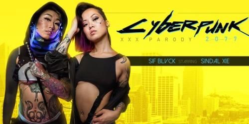 VRBangers: Sindal Xie, Sif Blvck - Cyberpunk 2077 XXX Parody